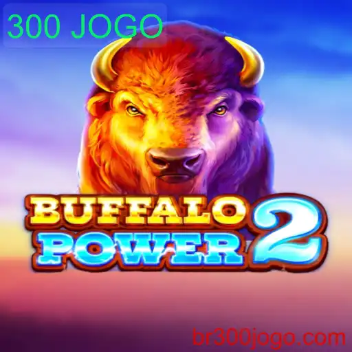 BuffaloPower2: Descubra o Poder do Oeste Selvagem com 300 JOGOS