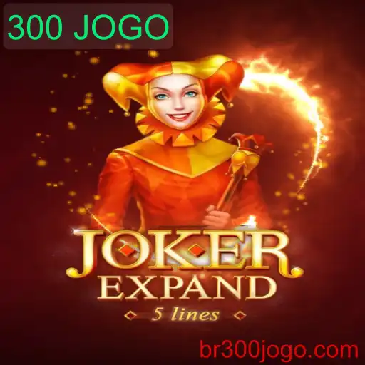 JokerExpand: Descubra Tudo Sobre o Novo Fenômeno dos Jogos com '300 JOGO'