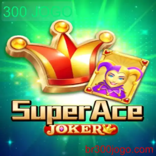 Descubra SuperAceJoker: O Jogo que Revoluciona o Entretenimento Digital